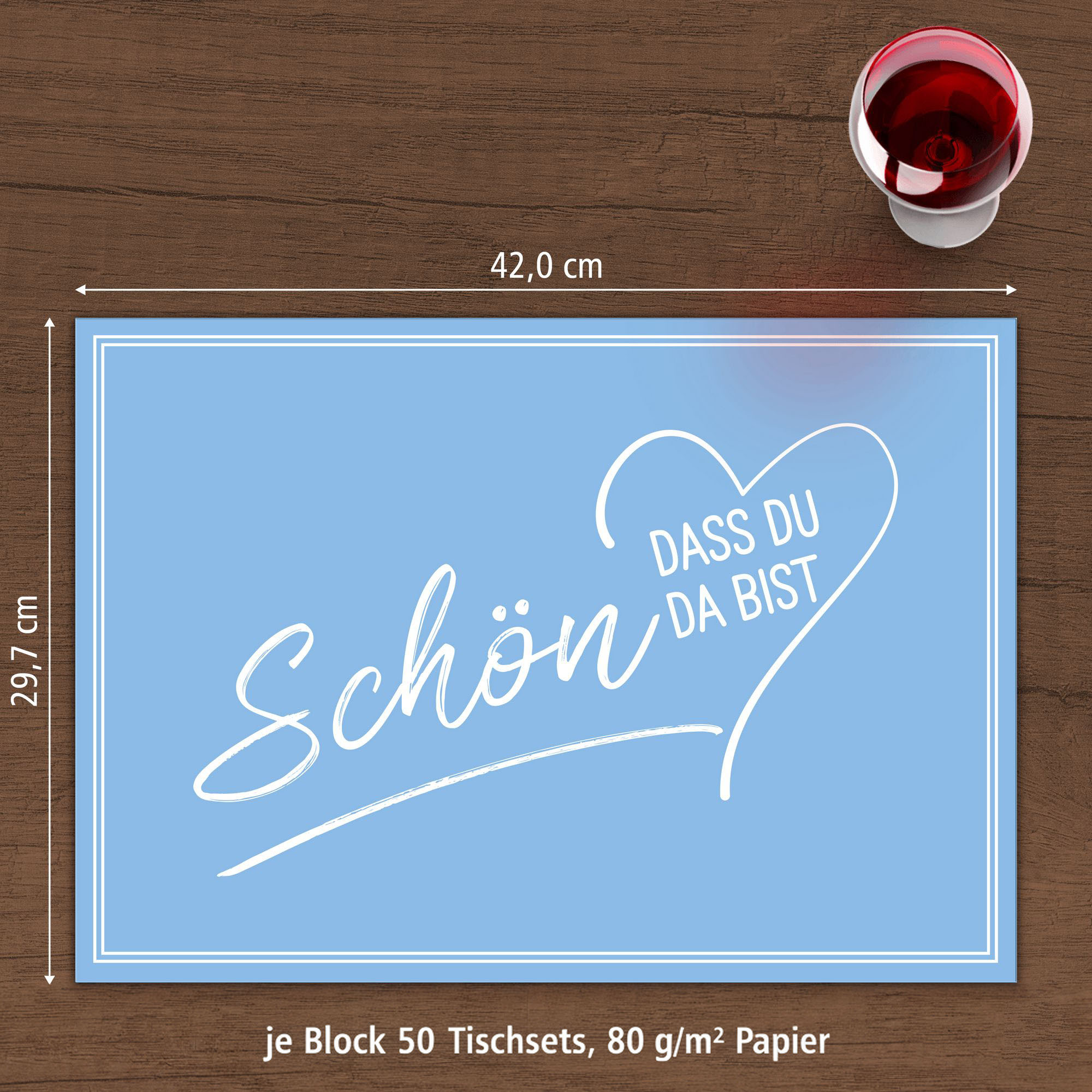 ITENGA Tischset A3 5er Set Sch�n dass du da bist V2 hell...