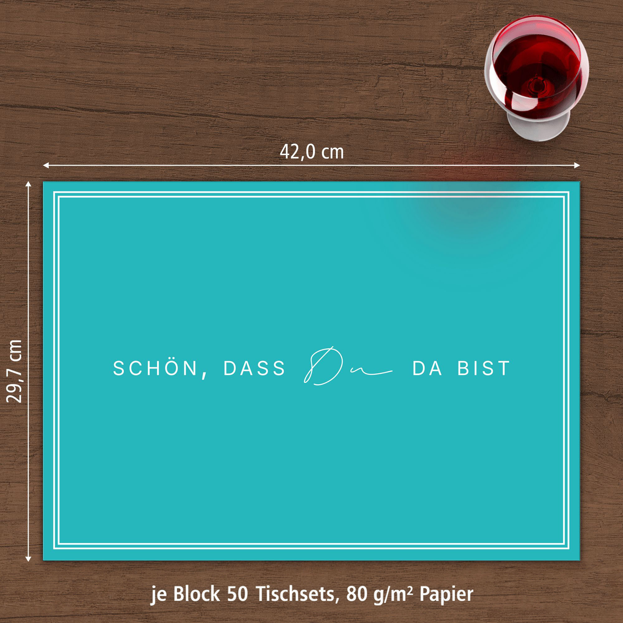 ITENGA Tischset A3 5er Set Sch�n dass du da bist V3 aqua