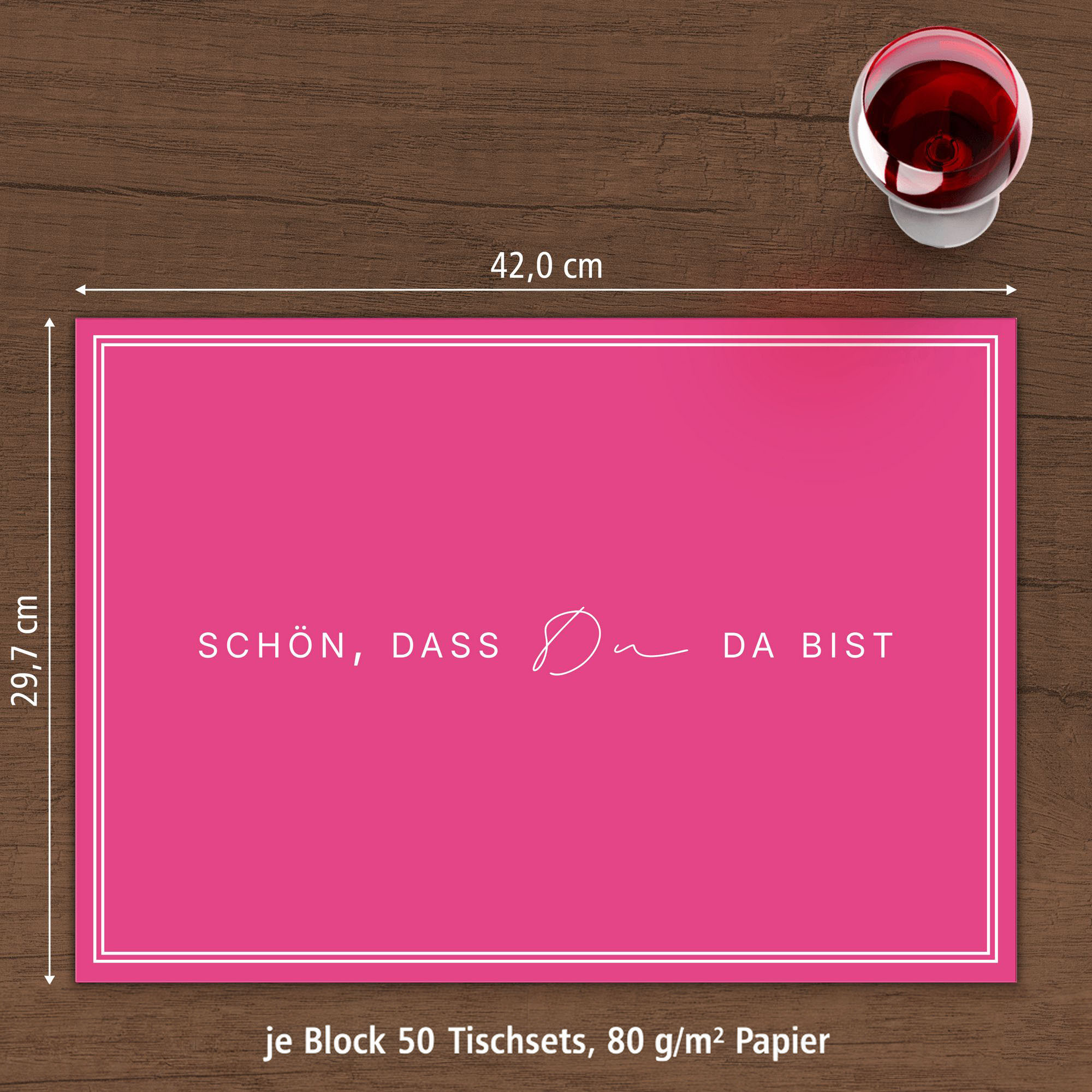 ITENGA Tischset A3 5er Set Sch�n dass du da bist V3 pink