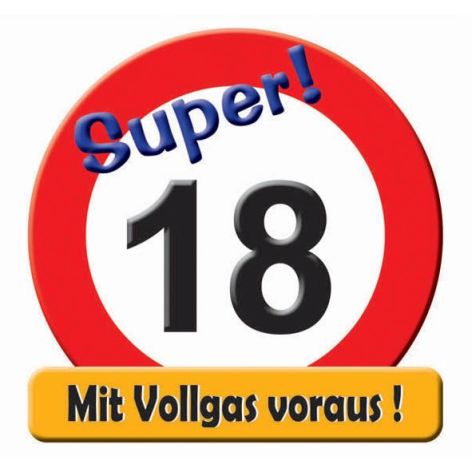 Schild Super Verkehrschild Zahl 18 mit Text Mit Vollgas ...