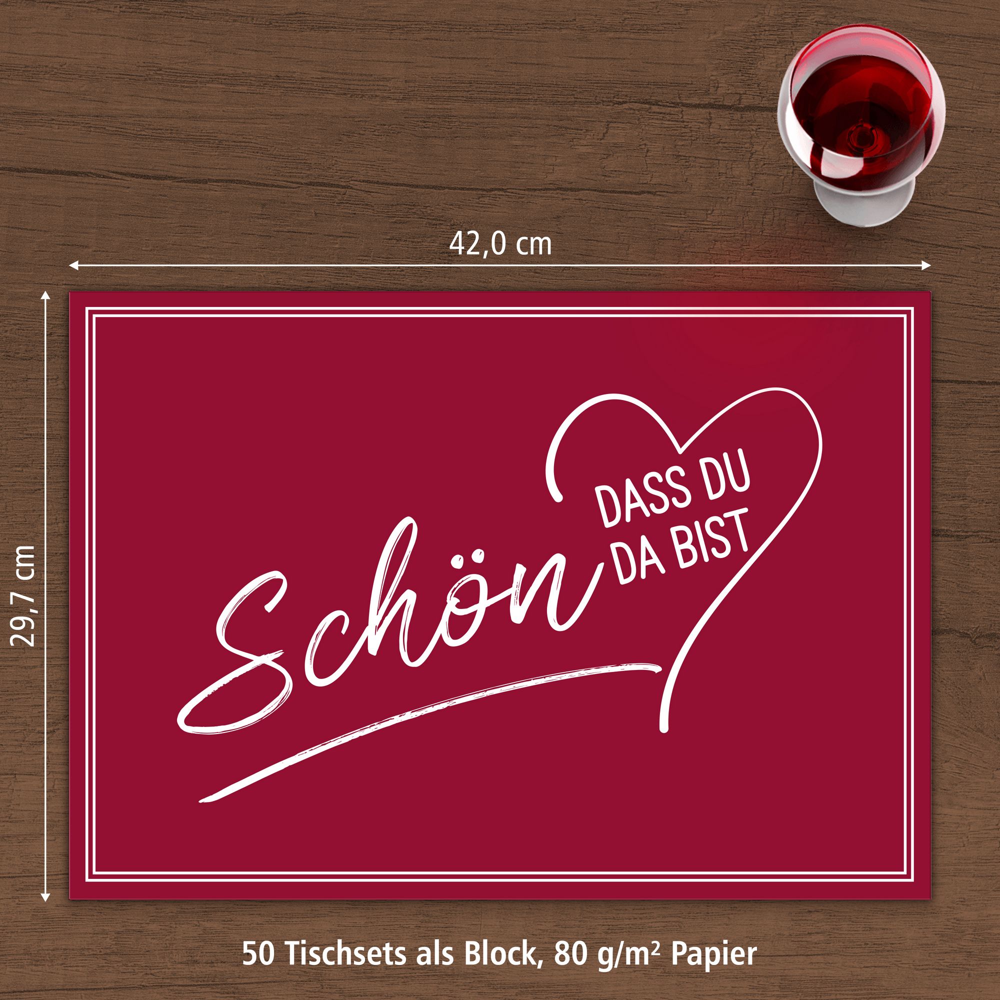ITENGA Tischset A3 Sch�n dass du da bist V2 bordeaux rot