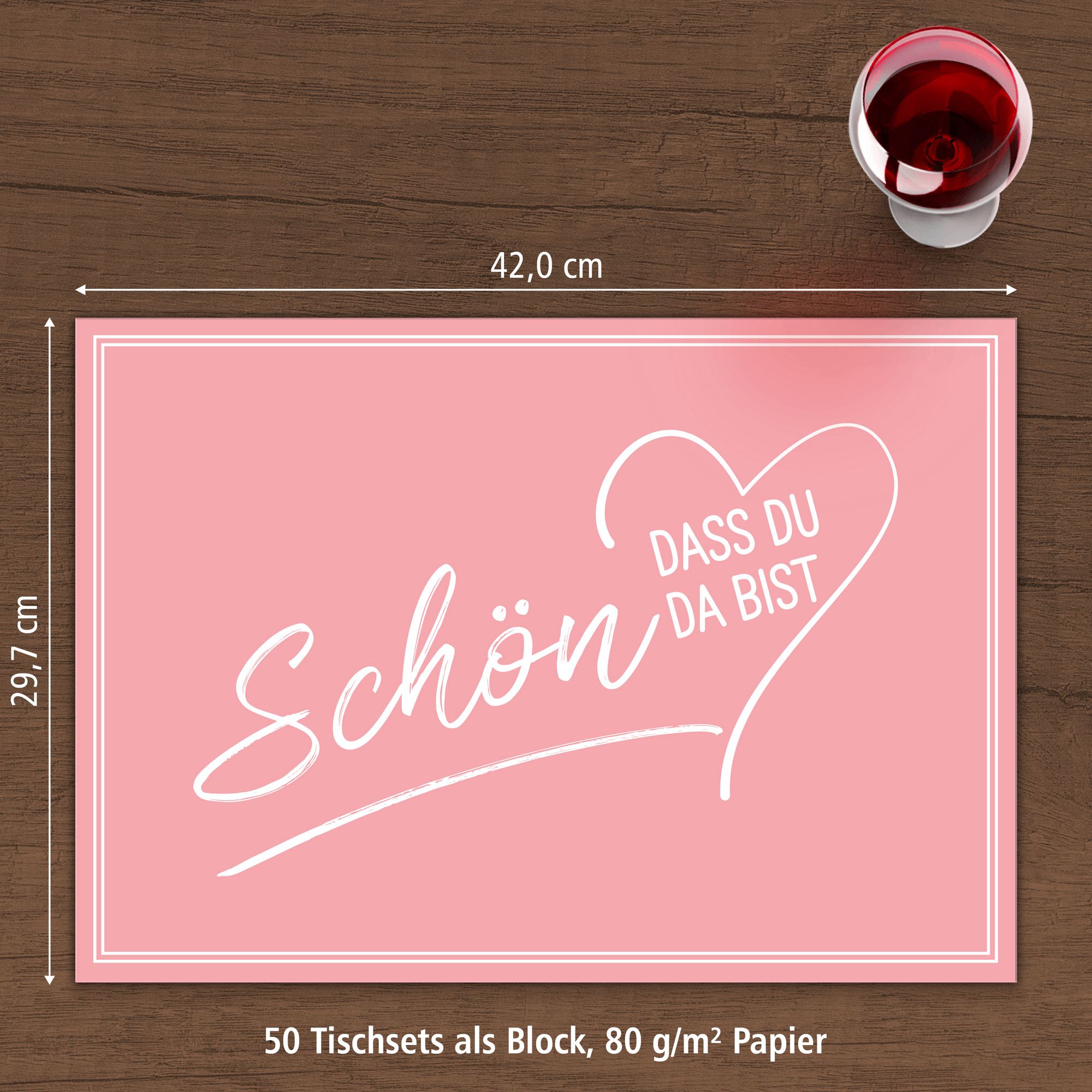 ITENGA Tischset A3 Sch�n dass du da bist V2 rosa