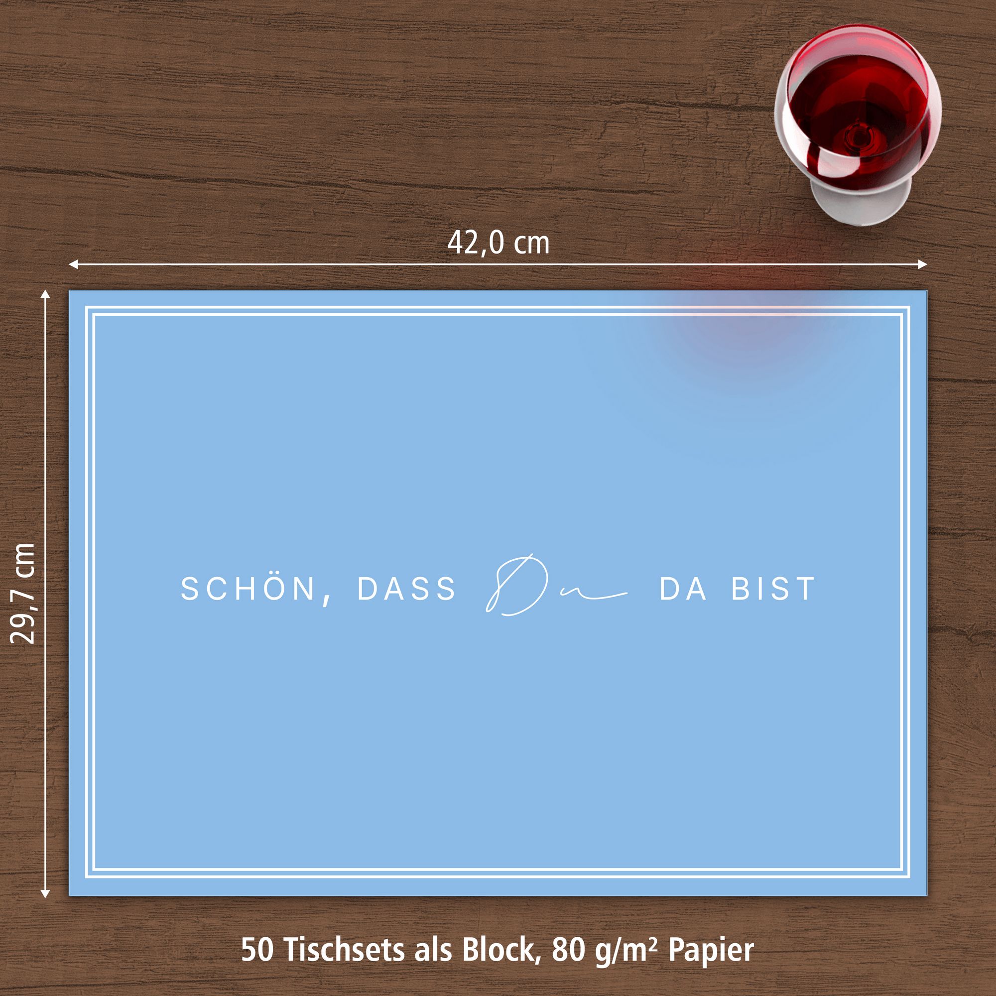 ITENGA Tischset A3 Sch�n dass du da bist V3 hellblau