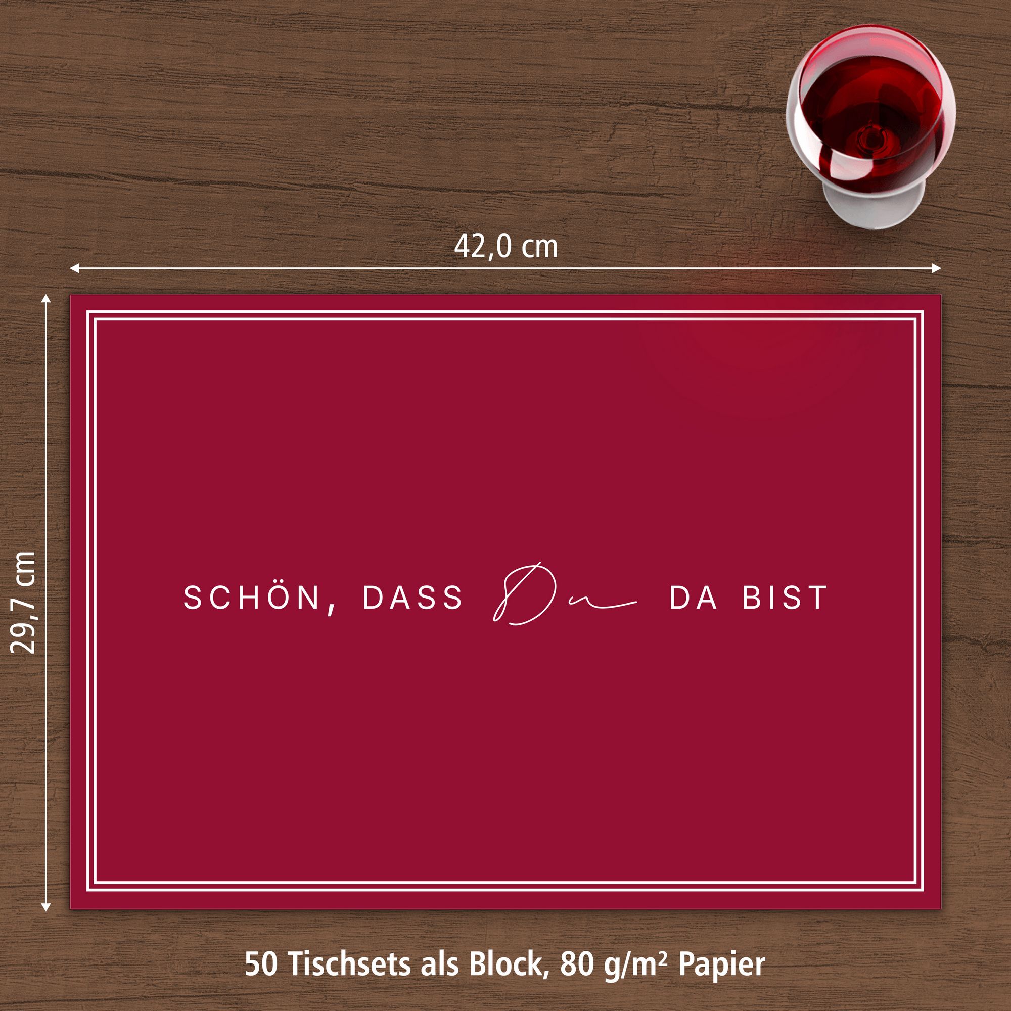 ITENGA Tischset A3 Sch�n dass du da bist V3 bordeaux rot
