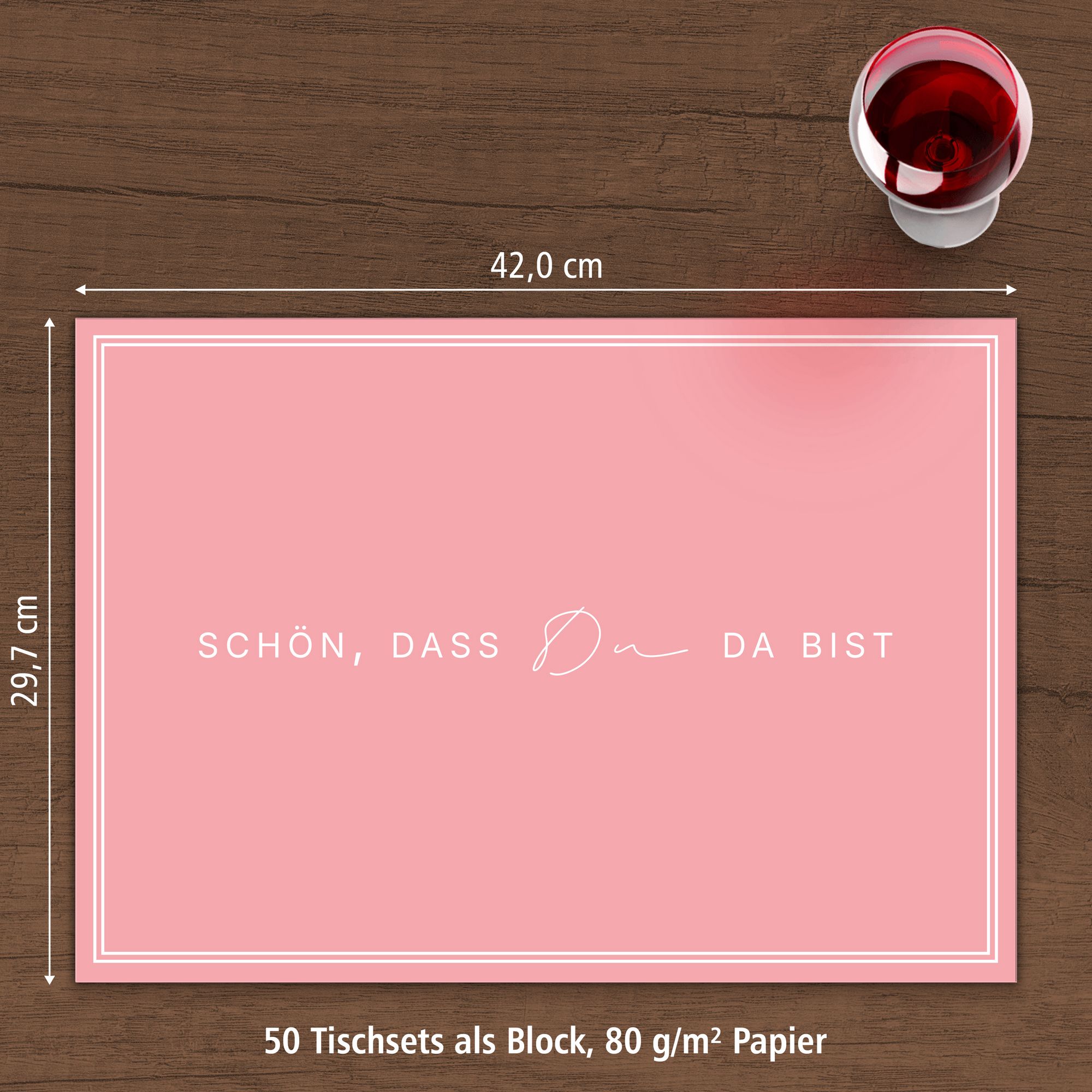 ITENGA Tischset A3 Sch�n dass du da bist V3 rosa