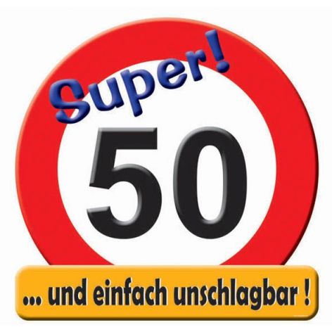 Schild Super Verkehrschild Zahl 50 mit Text .. und einfa...